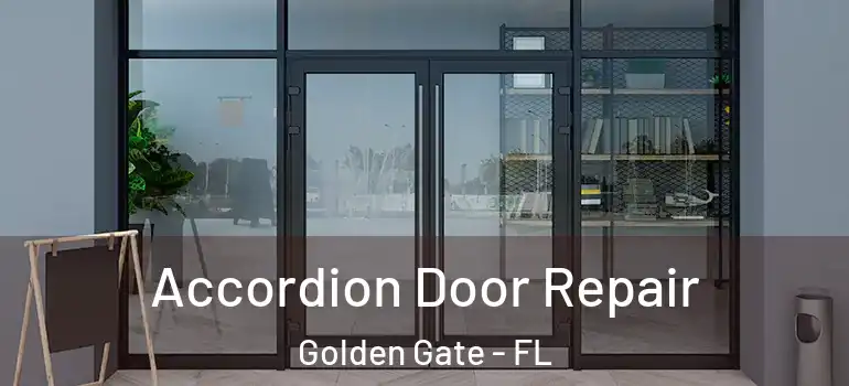  Accordion Door Repair Golden Gate - FL