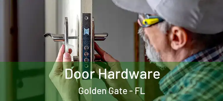  Door Hardware Golden Gate - FL