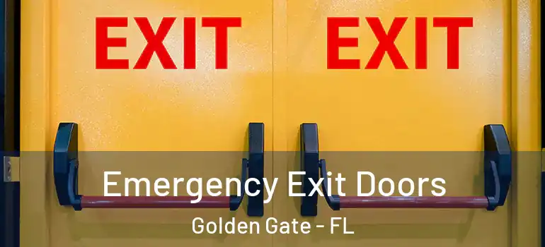  Emergency Exit Doors Golden Gate - FL
