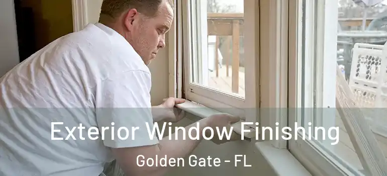  Exterior Window Finishing Golden Gate - FL