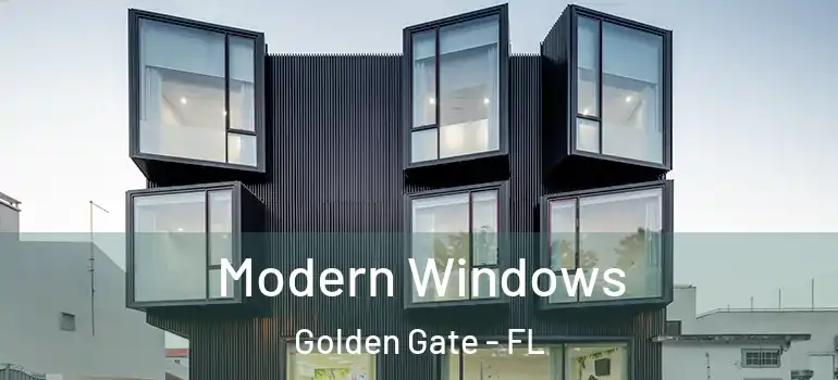  Modern Windows Golden Gate - FL