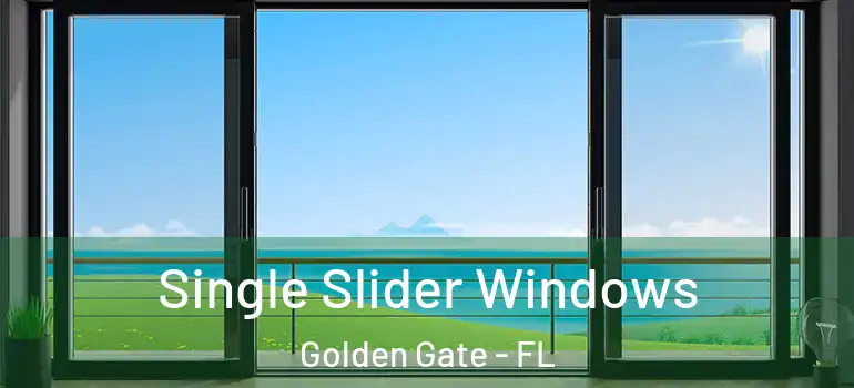  Single Slider Windows Golden Gate - FL