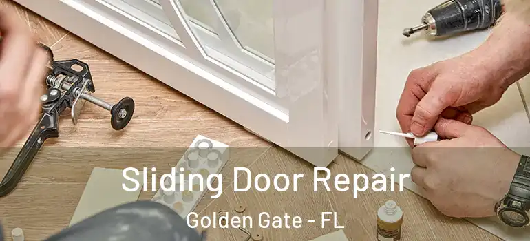  Sliding Door Repair Golden Gate - FL