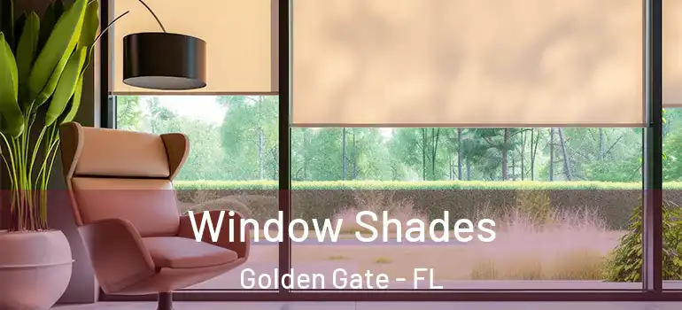  Window Shades Golden Gate - FL